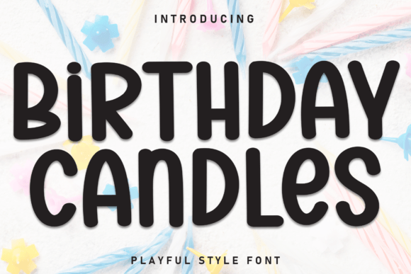 Birthday Candles Font: Evaluating a Playful Display Type for Celebration Designs