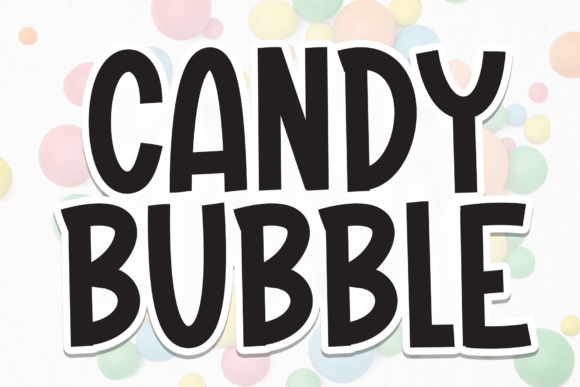 Candy Bubble: Elevating Digital Design with Playful Typography