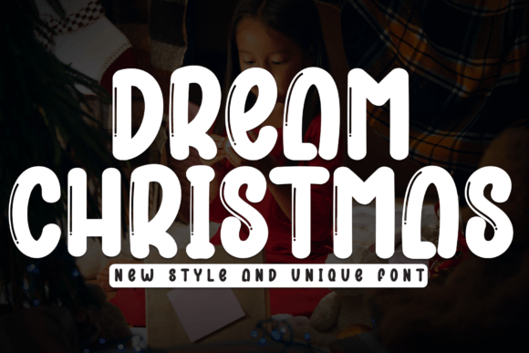 Dream Christmas: A Practical Guide to Using Bold Holiday Typography