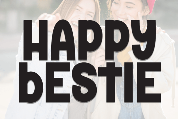 Happy Bestie: A Playful Font for Joyful Designs