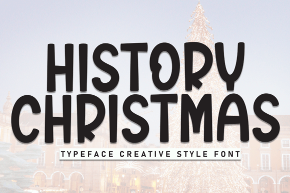 Why History Christmas Is the Bold Holiday Font Your Designs Have Been Missing