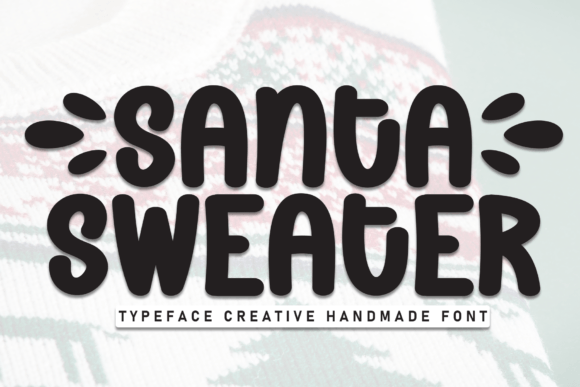 Why Santa Sweater Font Brings Holiday Cheer